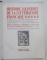 HISTOIRE ILLUSTREE DE LA LITTERATURE FRANCAISE , TOME I ,1923