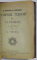 HORIA , CLOSCA SI CRISAN de L . REBREANU / ' DOMNUL TUDOR ' DIN VLADIMIRI de N. IORGA , COLEGAT DE DOUA CARTI , 1926