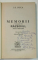 I.G. DUCA , MEMORII , VOLUMUL III : RAZBOIUL , PARTEA I  (1916 -1917 ), editie de STELIAN NEAGOE , 1994 , DEDICATIE *