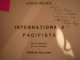 INTERNATIONALA PACIFISTA CU O SCRISOARE SI UN MESAGIU de ROMAIN ROLLAND - EUGEN RELGIS, BUC. 1928 * CU DEDICATIA AUTORULUI CATRE H. BLAZIAN