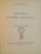 ISTORIA LIMBII ROMANE , VOL. I - III de AL. ROSETTI , 1938 - 1940