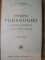 ISTORIA PEDAGOGIEI . DOCTRINELE FUNDAMENTALE ALE PEDAGOGIEI MODERNE , EDITIA A III-A de G.G. ANTONESCU