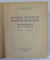 ISTORIA POLITICEI NOASTRE MONETARE SI A BANCII NATIONALE - ACTE SI DOCUMENTE  - VOLUMUL I - PARTEA II de C. I. BAICOIANU , 1932