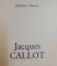 JACQUES CALLOT de DUMITRU DANCU , 1973 , DEDICATIE*