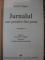 JURNALUL UNUI JURNALIST FARA JURNAL VOL I , II de ION D. SIRBU ,2005