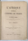 L 'AFRIQUE FRANCAISE , L ' EMPIRE DE MAROC et LES DESERTS DE SAHARA par P. CHRISTIAN , EDITIE DE SFARSIT DE SECOL XIX