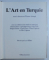 L ' ART EN TURQUIE par EFREM AKURGAL , 1981