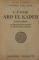 L ' EMIR ABD EL KADER 1808-1883 DU FANATISME MUSULMAN AU PATRIOTISME FRANCAIS par COLONEL PAUL AZAN