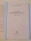 LA APA VAVILONULUI , VOL. I - II de MONICA LOVINESCU , 1999