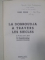 LA DOBROUDJA A TRAVERS LES SIECLES, RADU VULPE, BUCURESTI 1939