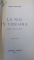 LA NOI, IN VIISOARA  - SCRISORI CATRE UN PRIETEN de MIHAIL SADOVEANU , EDITIA I , 1907