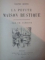 LA PETITE MAISON RUSTIQUE par MARTHE BERTIN , Paris 1886