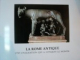 LA ROME ANTIQUE , UNE CIVILISATION QUI A CONQUIS LE MONDE , 1996