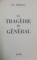 LA TRAGEDIE DU GENERAL par J.R.TOURNOUX , 1967