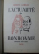 L'ACTUALITE DU BONHOMME, ROBERT E. LLEWELLYN, MONTREAL, 1946, semnat de autor