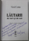 LAUTARII DE IERI SI DE AZI de VIOREL COSMA , 1996 , DEDICATIE *