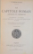 LE CAPITOLE ROMAIN. ANTIQUE ET MODERNE par E. RODOCANACHI, PARIS  1912