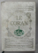 LE CORAN , TEXT BILINGV IN  LIMBILE ARABA SI FRANCEZA , ANII '2000