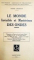 LE MONDE INVISIBLE ET MYSTERIEUX DE INDES par HENRI CHRETIEN , VOL I - II