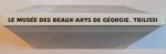 LE MUSEE DES BEAUX ARTS DE GEORGIE , TBILISSI , 1985