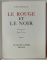 LE ROUGE ET LE NOIR par STENDHAL , illustrations de ROGER LAISNE , VOLUMELE I - II , 1947, EDITIE BIBLIOFILA