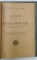 LEGE ASUPRA TAXELOR DE TIMBRU SI INREGISTRARE / LEGE PENTRU ORGANISAREA COMUNELOR RURALE / CODICELE SILVIC , CU UN INDICE ALFABETIC , 1895 -1906 , COLEGAT