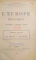 L'EUROPE POLITIQUE. GOUVERNEMENT, PARLEMENT,PRESSE par LEON SENTUPERY, CINQUIEME FASCICULE: LA GRECE, L'ITALIE, PARIS  1894