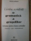 LIMBA ROMANA , O GRAMATICA A GRESELILOR de SERGIU SERBAN , 2004 , CONTINE SUBLINIERI IN TEXT