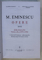 M. EMINESCU , OPERE XVII , BIBLIOGRAFIE , PARTEA A II - A ( 1939 - 1989 , A. OPERA LUI M. EMINESCU - EDITII SI PERIODICE , REFERINTE DESPRE M. EMINESCU IN CARTI , 2008