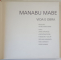 MANABU MABE , VIDA E OBRA , textos de JAYME MAURICIO ... HIDEO KANEKO , 1986 *DEDICATIE