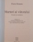 MARTORI AI VIITORULUI , FILOSOFIE SI MESIANISM de PIERRE BOURETZ , 2005