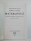 MATEMATICA , MANUAL PENTRU CLASA A IX - A , TRUNCHI COMUN de MIRCEA GANGA , 2006