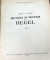 METODA SI SISTEM LA HEGEL de C. I. GULIAN  VOL 1  1957 , PREZINTA SUBLINIERI