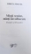 MINTI SENINE , MINTI INVOLBURATE - ESEURI SI EVOCARI de MIRCEA MALITA , 2009 *PREZINTA HALOURI DE APA