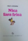 NICA FARA FRICA de NINA CASSIAN , ilustratii de EMILIA BOBOIA , 1976 ,  CONTINE SEMNATURA NINEI CASSIAN *