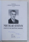 NICOLAE STEFAN - HORTICULTOR , PROFESOR , MINISTRU , 2018 DEDICATIE*