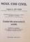 NOUL COD CIVIL REPUBLICAT IN MONITORUL OFICIAL NR. 505 DIN 15.07.2011, CODUL DE PROCEDURA CIVILA MODIFICAT PRIN LEGEA NR. 71/2011