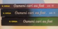 OAMENI CARI AU FOST de N. IORGA , VOL. I-III 2009 * DEDICATIE , VOLUMUL I PREZINTA HALOURI DE APA