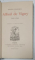 OEUVRES COMPLETES de ALFRED de VIGNY : THEATRE , VOLUMELE I- II , 1885 , LEGATURA DE EPOCA , SEMNATA