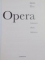 OPERA , COMPOSERS , WORKS , PERFORMERS by ANDRAS BATTA ,  2005