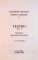 OPERA LITERARA , TEATRU de VALERIU ANANIA , VOL I - III , 2007