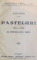 PASTELURI 1862-1874 de ALEXANDRI / DOINE 1842 - 1852 de V. ALEXANDRI / POEZII. VARIA de V. ALEXANDRI / SUVENIRE de ALEXANDRI