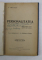 PERSONALITATEA - DREPTURILE EI IN ARTA SI VIATA de FELIX ADERCA , 1922