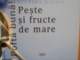 PESTE SI FRUCTE DE MARE