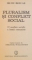 PLURALISM SI CONFLICT SOCIAL , O ANALIZA A LUMII COMUNISTE de SILVIU BRUCAN , 1990