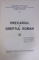 Precariul in dreptul Roman, Alexandru Minculescu, Bucuresti 1935 cu dedicatie