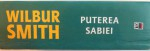 PUTEREA SABIEI de WILBUR SMITH , 2009