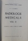 RADIOLOGIE MEDICALA VOL II de PROF.DR.GH.SCHMITZER in colaborare cu DR.I.ZISSU , DR.I.PANA, DR.V.GRANCEA