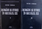 ROMANI SI EVREI IN SECOLUL XX , VOL. I - II de PETRE TURLEA , 2014 - 2015