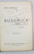 RUSOAICA, ROMAN de GIB I. MIHAESCU, ED. IV a - BUCURESTI *DEDICATIE